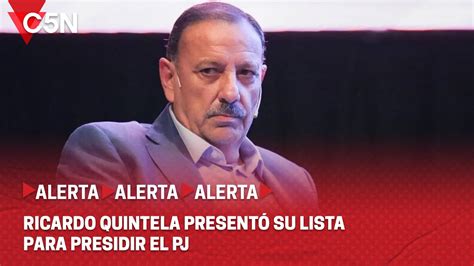 QUINTELA presentó su LISTA para PRESIDIR el PJ y se confirma la interna