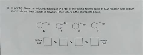 Solved 2 6 Points Rank The Following Molecules In O