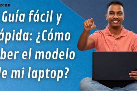 Gu A F Cil Y R Pida C Mo Saber El Modelo De Mi Laptop