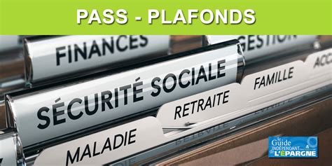 PASS 2024 Plafonds 2024 de la Sécurité Sociale PASS