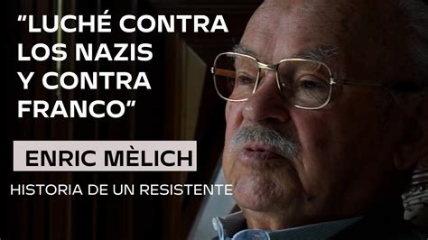 Enric M Lich Historia De Un Resistente Youtube