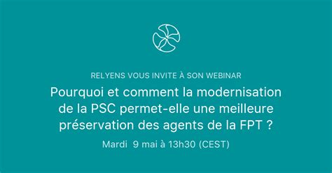 Pourquoi Et Comment La Modernisation De La PSC Permet Elle Une