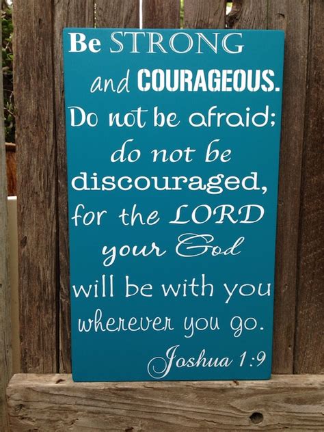 Be Strong And Courageous Wood Sign Joshua 1 9 Bible Verse