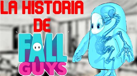 La Historia Oculta De Fall Guys Youtube