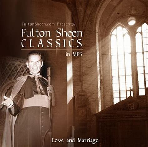 Fulton Sheen Classics Love And Marriage Archbishop Fulton J Sheen