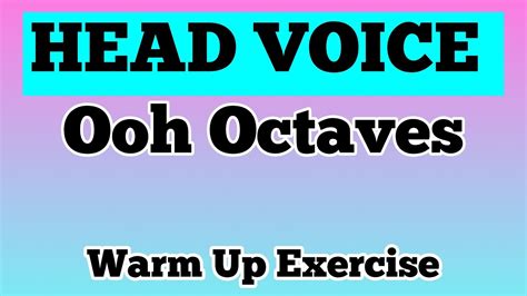 Octaves On Ooh For Head Voice Vocal Warm Up Exercise Youtube