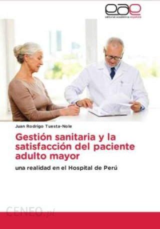 Gestión sanitaria y la satisfacción del paciente adulto mayor