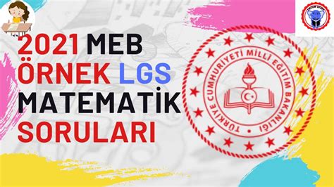 2021 Ocak Ayı Lgs örnek Matematik Soruları Ve çözümleri Meb Örnek