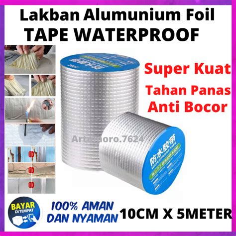 Tape Perekat Anti Bocor Lakban Anti Bocor Anti Air Alumunium Foil