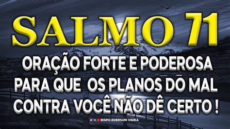 Salmo Ora O Poderosa Para Que O Mal Planejado Contra Voc N O D