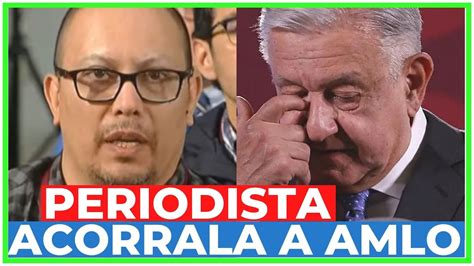 Lo Deja En Rid Culo Reportero Enfrenta A Amlo Y Defiende A X Chitl