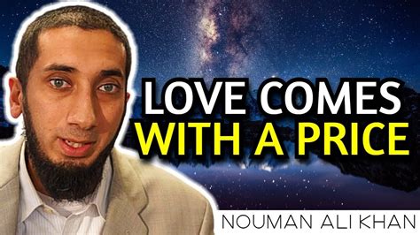 When You Truly Love Allah Nouman Ali Khan Youtube