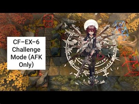 Arknights Cf Ex Challenge Mode Afk Only Youtube