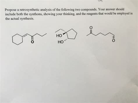 Solved Propose A Retrosynthetic Analysis Of The Following Chegg