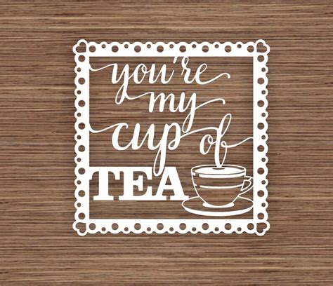 You Re My Cup Of Tea PDF SVG Commercial Use Instant Etsy