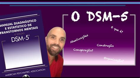 Dsm Uma Ferramenta Atualizada Para A Sa De Mental Youtube