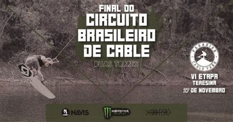 6ª Etapa Circuito Brasileiro de Cable 2 Torres Paradise Cable Park