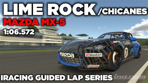 IRacing Lime Rock Park Chicanes MX 5 Guided Lap Hot Lap Setup