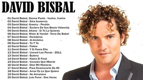 David Bisbal Sus Mejores Canciones David Bisbal Álbum Completo 2022