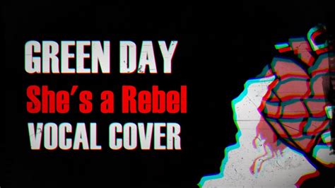 Green Day Shes A Rebel Vocal Cover Daniel Bech Youtube