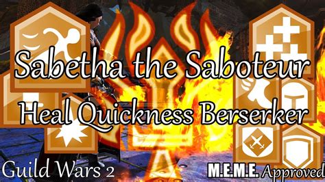 Gw Heal Quickness Berserker Sabetha The Saboteur Youtube