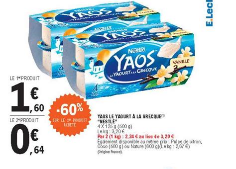 Promo Yaos Le Yaourt La Grecque Nestl Chez E Leclerc Icatalogue Fr