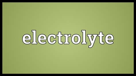 Electrolyte Meaning Youtube