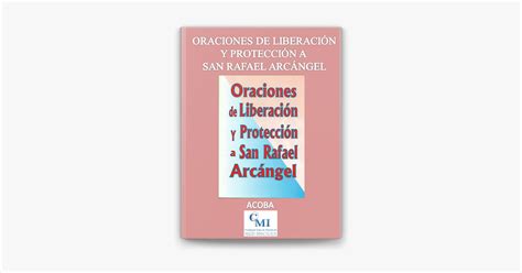 Oraciones De Liberaci N Y Protecci N A San Rafael Arc Ngel On Apple Books