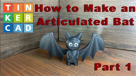 How To Make A Print In Place Articulated Bat In Tinkercad PART 1 YouTube