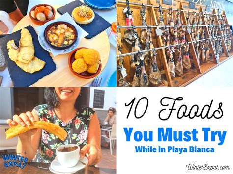 Foods You Must Try While In Playa Blanca Winter Expat