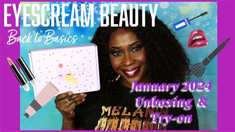 Eyescream Beauty Box January Unboxing Try On