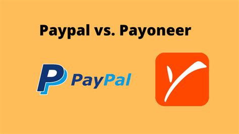 Paypal Vs Payoneer Which Is Better For Your Business