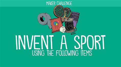 Maker Challenge Invent A Sport Using These Random Items Youtube