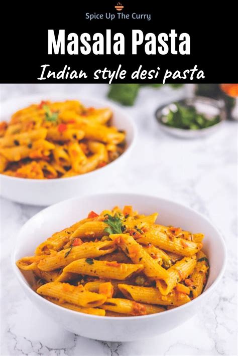 Masala Pasta Desi Indian Style Pasta Spice Up The Curry Recipe Pasta Indian Style