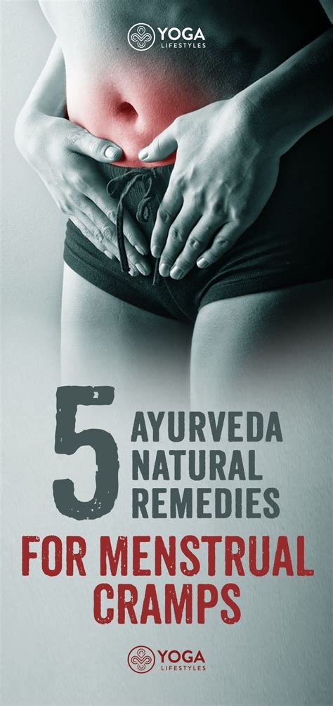 5 Ayurveda Natural Remedies For Menstrual Cramps Remedies For