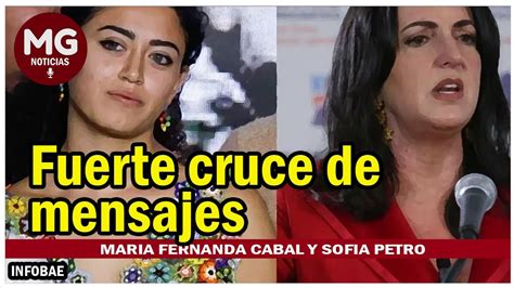 FUERTE CRUCE DE MENSAJES ENTRE SOFIA PETRO Y MARIA FERNANDA CABAL POR