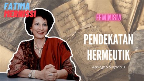 Tokoh Perjuangan Feminis Islam Fatima Mernissi Part Youtube