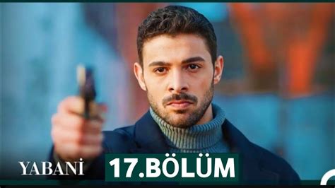 Yabani 37 Bölüm Drama Review Yabani Bölüm 37 YouTube