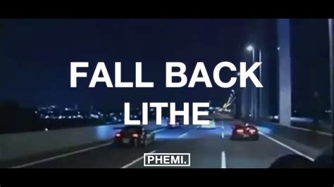 Lithe Fall Back Lyrics Youtube