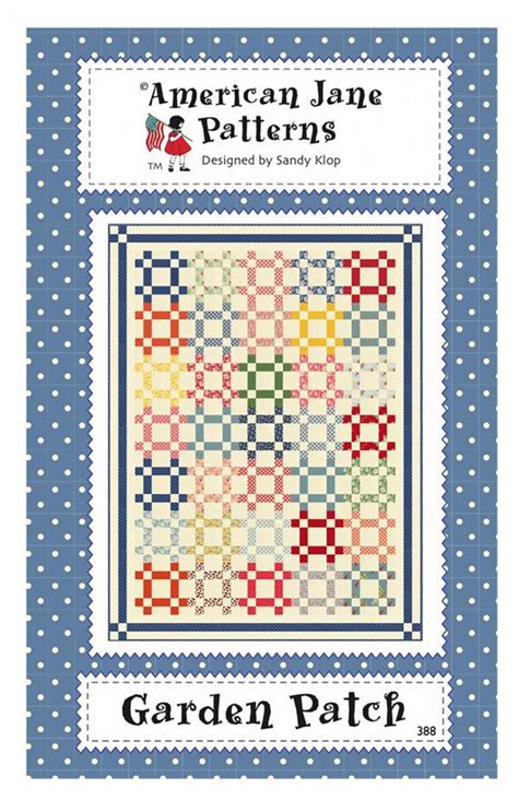 Garden Patch Quilt Pattern By American Jane Aj 388 Etsy Patch Quilt