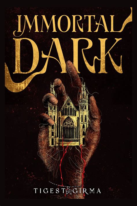 Immortal Dark (Immortal Dark Trilogy, #1) by Tigest Girma | Goodreads