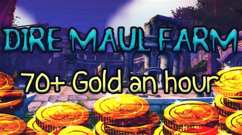 How To Farm Dire Maul North East G P Hour Incorrect Method For