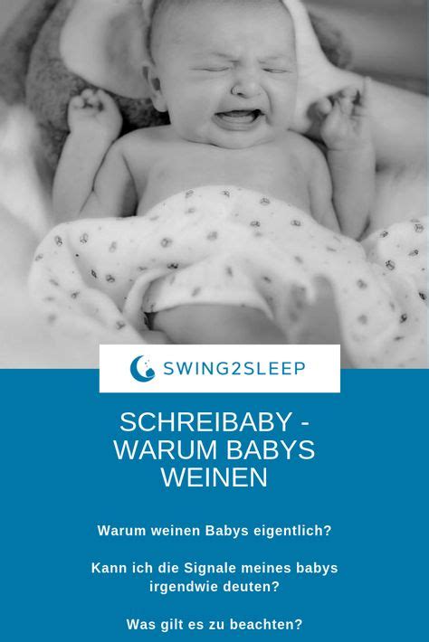 Schreibaby Warum Babys Weinen Schreibaby Baby Weint Und Baby