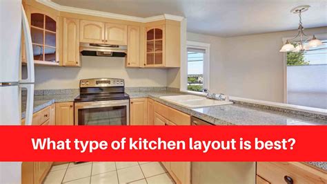 What Type Of Kitchen Layout Is Best Burlington Kitchen Renovations