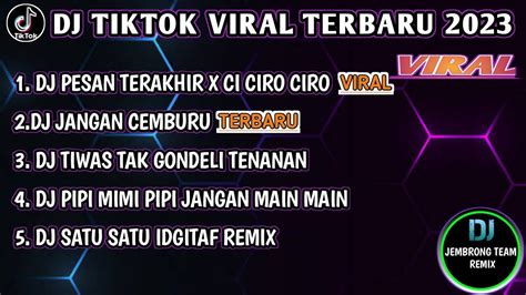 Dj Pesan Terakhir X Ci Ciro Ciro X Jangan Cemburu Remix Terbaru