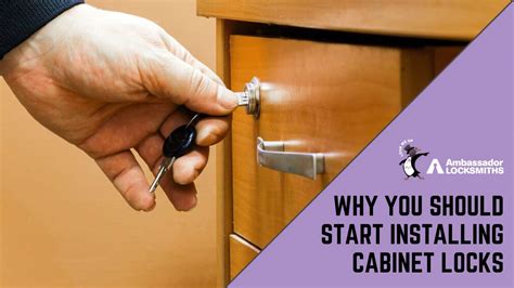 Why You Should Start Installing Cabinet Locks » Ambassador Locksmiths