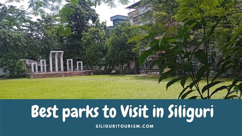 Best Parks To Visit In Siliguri Siliguri Tourism