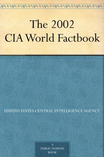 The 2002 Cia World Factbook Kindle Edition By United States Central