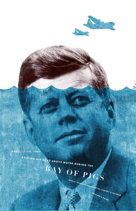 Jfk Presidential Library And Museum Bay Of Pigs Ad Age