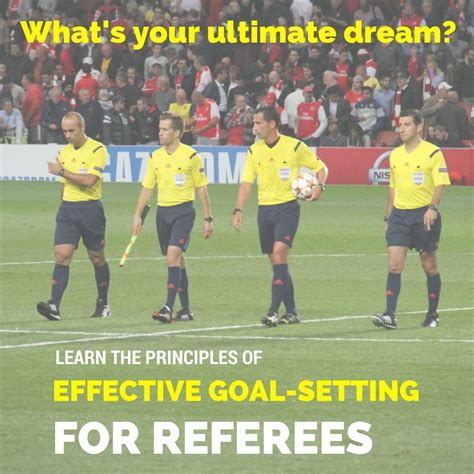 Principles Of Effective Goal Setting For Referees Dutch Referee Blog